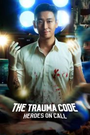 The Trauma Code: Heroes on Call (2025)